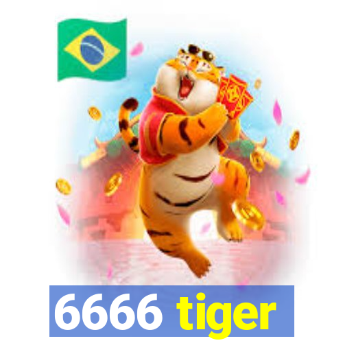 6666 tiger